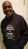 History, Strength and Power Hoodie