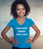 Confident Women Don't Hate V-neck